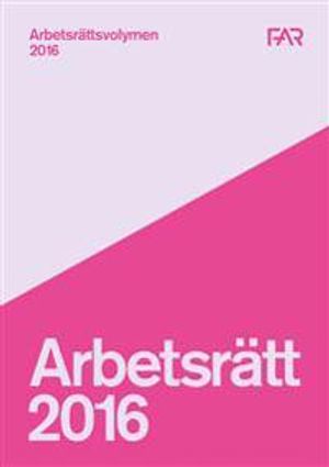 Arbetsrättsvolymen 2016