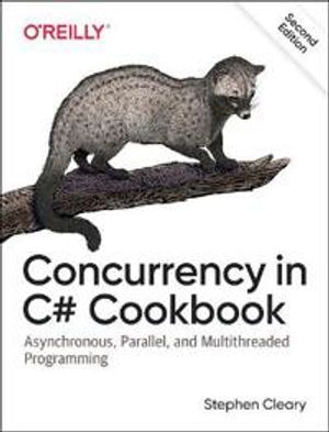 Concurrency in C# Cookbook