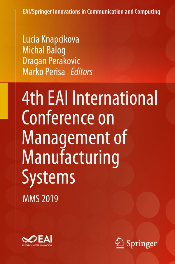 4th EAI International Conference on Management of Manufacturing Systems | 1:a upplagan