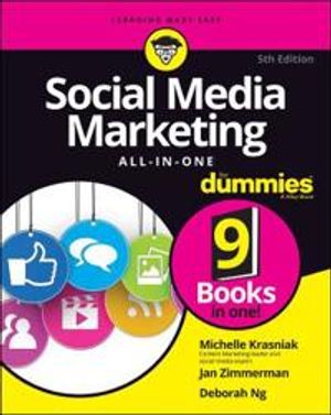 Social Media Marketing All–in–One For Dummies | 5:e upplagan