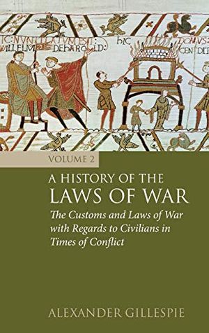 A History of the Laws of War: Volume 2