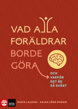 Vad alla föräldrar borde göra | 1:a upplagan