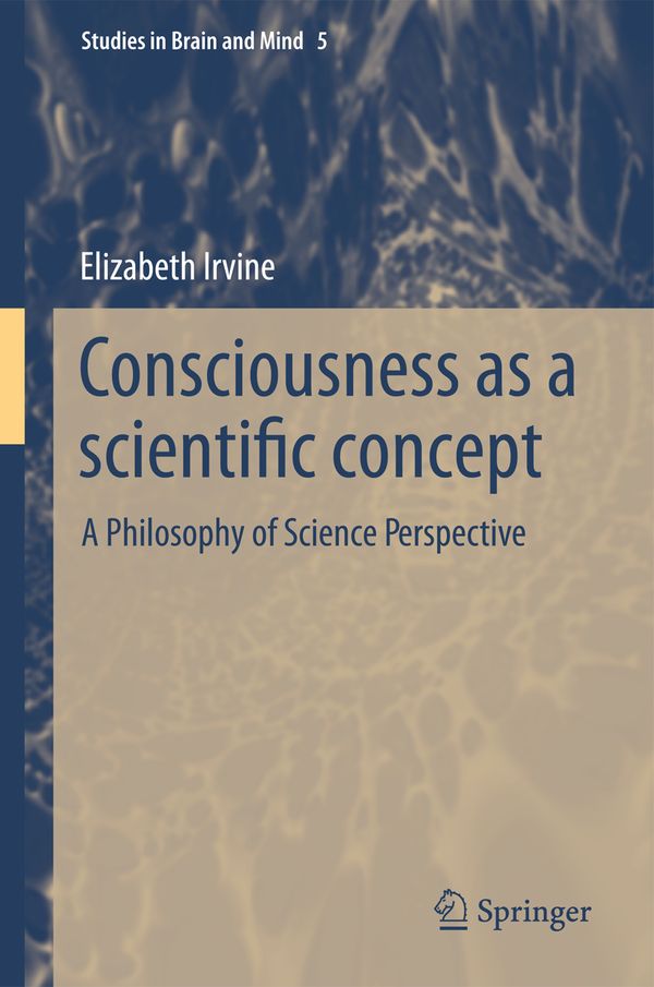 Consciousness as a Scientific Concept | 1:a upplagan