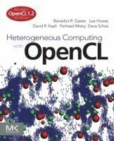 Heterogeneous Computing with OpenCL: Revised OpenCL 1.2 Edition