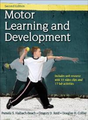 Motor learning and development 2nd edition with web resource