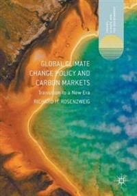 Global Climate Change Policy and Carbon Markets