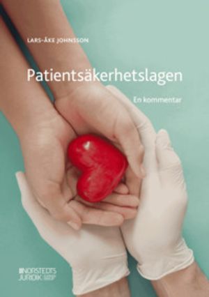 Patientsäkerhetslagen : En kommentar | 1:a upplagan