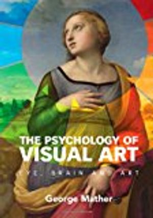 Psychology of visual art - eye, brain and art