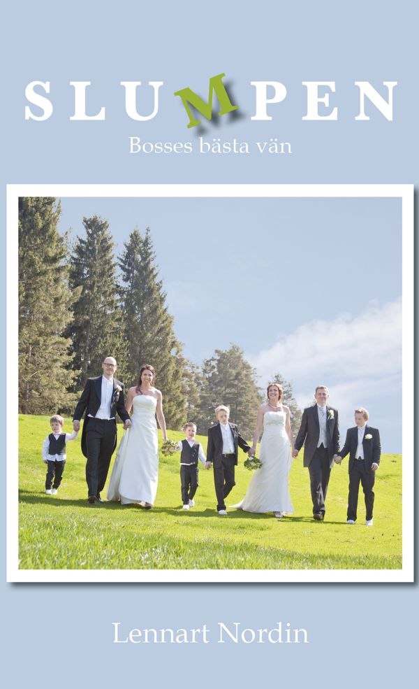 Slumpen : Bosses bästa vän | 1:a upplagan