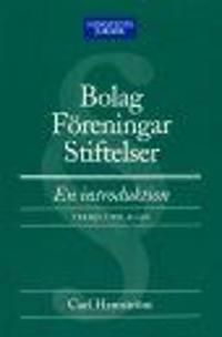 Bolag - föreningar - stiftelser : en introduktion | 5:e upplagan