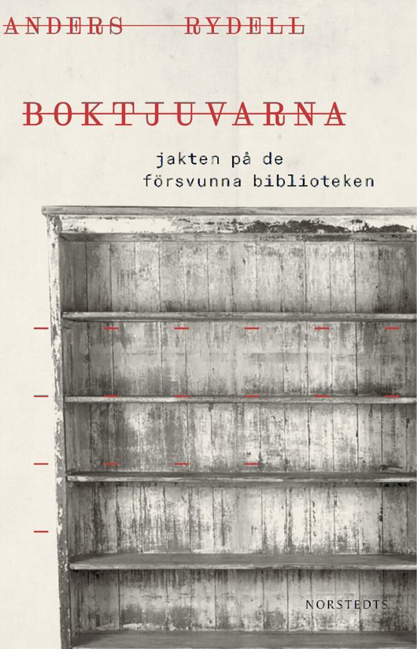 Boktjuvarna : Jakten på de försvunna biblioteken | 3:e upplagan
