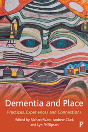 Dementia and Place