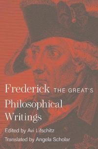 Frederick the Great's Philosophical Writings