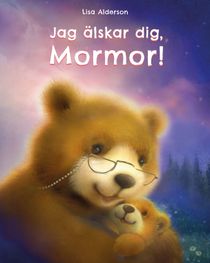 Jag älskar dig Mormor!