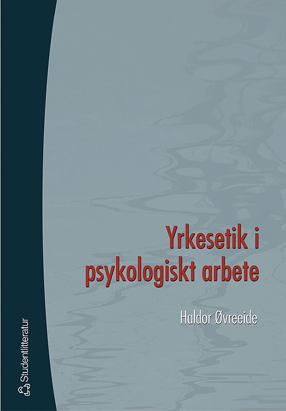 Yrkesetik i psykologiskt arbete | 1:a upplagan