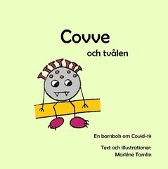 Covve och tvålen : En barnbok om Covid-19 | 0:e upplagan