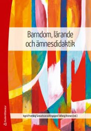 Barndom, lärande och ämnesdidaktik | 1:a upplagan