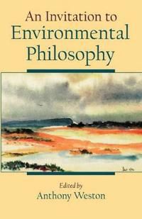 An Invitation to Environmental Philosophy | 0:e upplagan