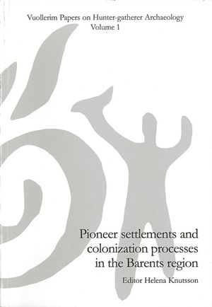 Pioneer settlements and colonization processes in the Barents region