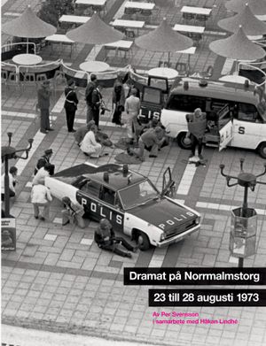 Dramat på Norrmalmstorg