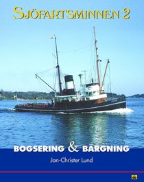 Sjöfartsminnen 2 : bogsering & bärgning