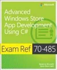 Exam Ref 70-485: Advanced Windows Store App Development Using C#