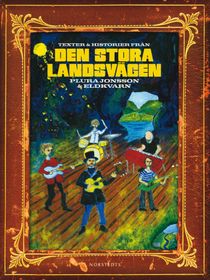 Texter och historier från Den stora Landsvägen : Plura Jonsson & Eldkvarn