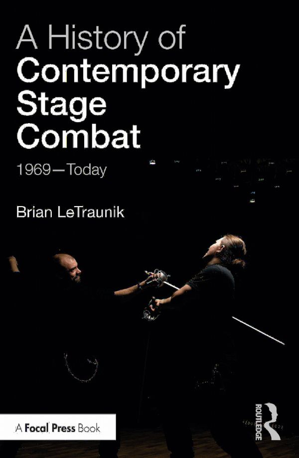 A History of Contemporary Stage Combat | 1:a upplagan