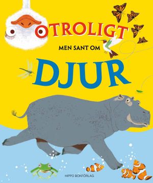 Otroligt men sant om djur | 1:a upplagan