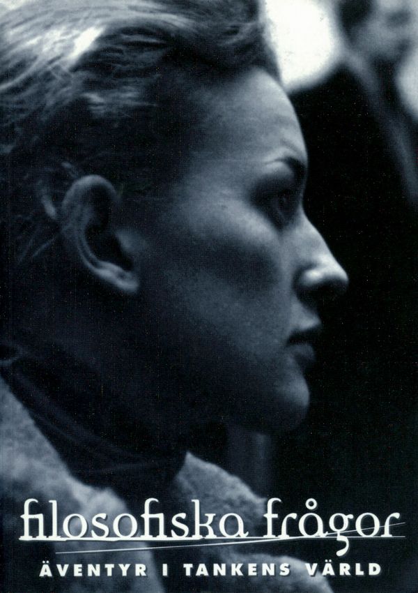 Filosofiska Frågor- Äventyr i Tankens Värld | 2:a upplagan