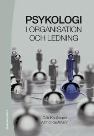 Psykologi i organisation och ledning | 4:e upplagan