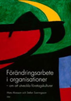 Förändringsarbete i organisationer | 1:a upplagan