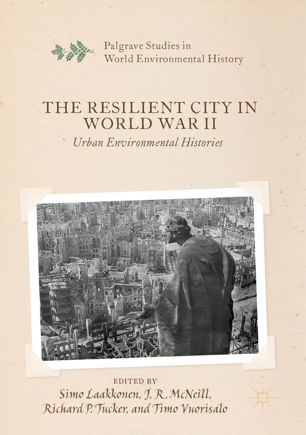 The Resilient City in World War II | 1:a upplagan