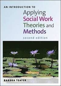 An introduction to Applying Social Work Theories and Methods