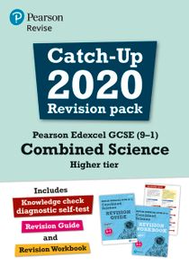 Pearson Edexcel GCSE (9-1) Combined Science Higher tier Catch-up 2020 Revision Pack