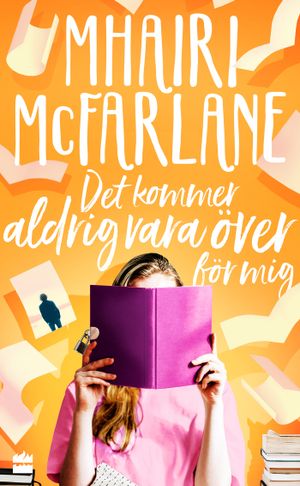 Det kommer aldrig vara över för mig | 1:a upplagan