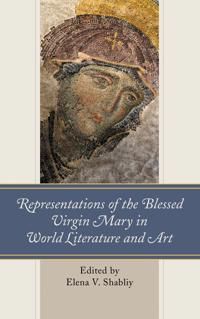 Representations of the blessed virgin mary in world literature and art | 0:e upplagan