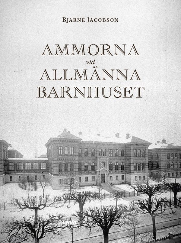 Ammorna vid allmänna barnhuset | 0:e upplagan