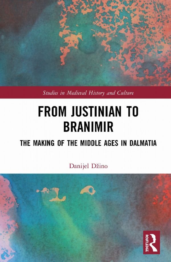 From Justinian to Branimir | 1:a upplagan