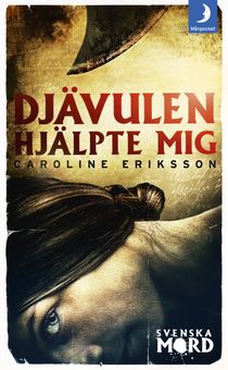 Djävulen hjälpte mig