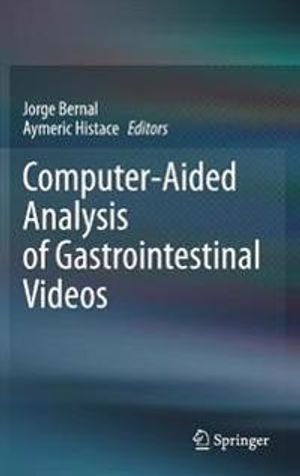 Computer-Aided Analysis of Gastrointestinal Videos | 1:a upplagan