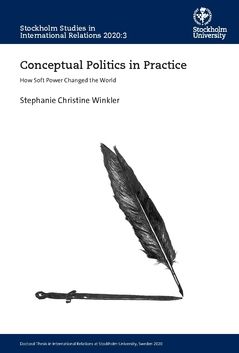 Conceptual Politics in Practice : How Soft Power Changed the World | 0:e upplagan