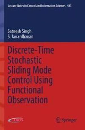 Discrete-Time Stochastic Sliding Mode Control Using Functional Observation | 1:a upplagan