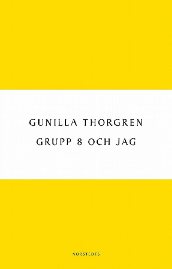 Grupp 8 och jag | 1:a upplagan