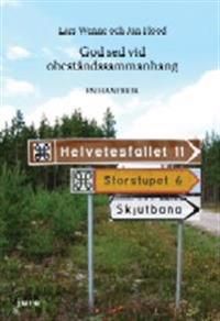 God sed vid obeståndssammanhang : en handbok | 0:e upplagan