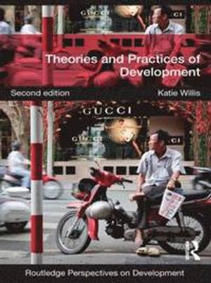 Theories and Practices of Development |  2:e upplagan