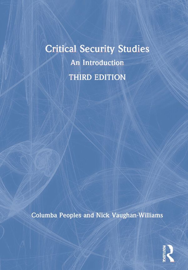 Critical Security Studies | 3:e upplagan