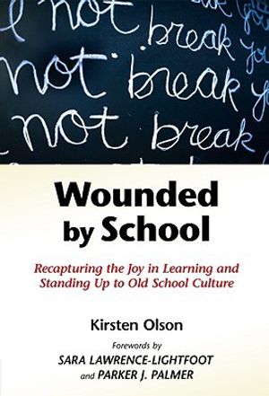 Wounded by School