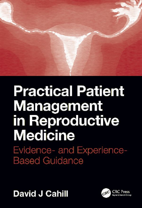Practical Patient Management in Reproductive Medicine | 1:a upplagan