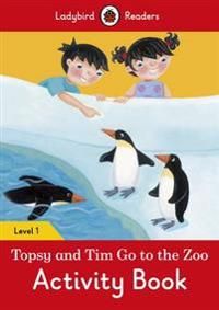 Topsy and Tim: Go to the Zoo Activity Book – Ladybird Readers Level 1